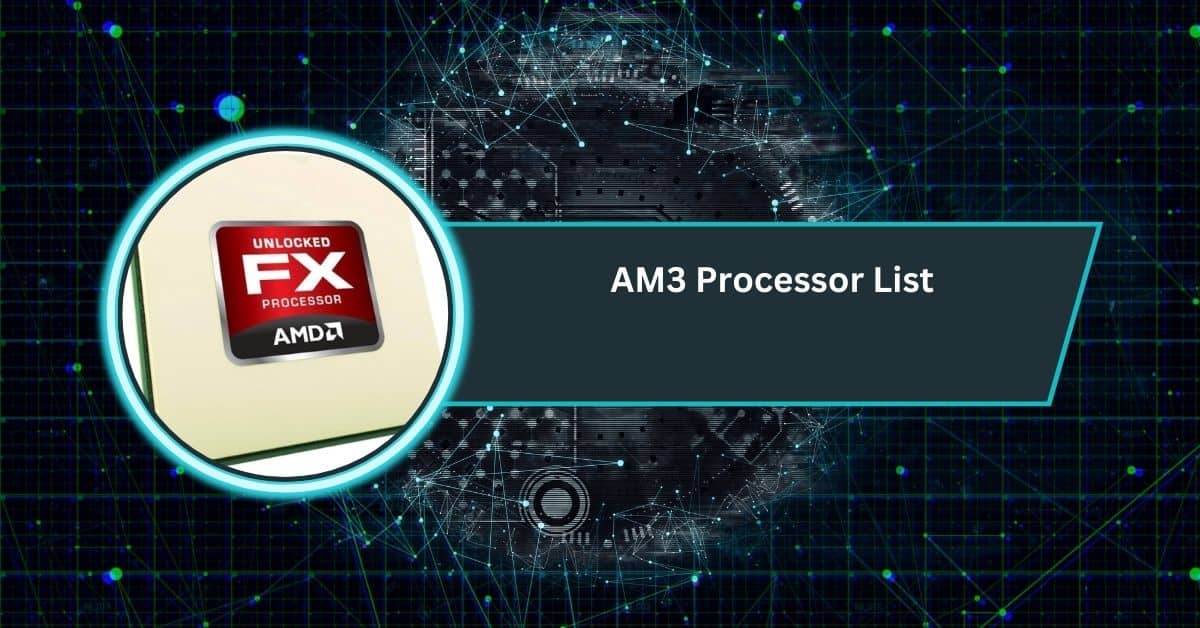 AM3 Processor List