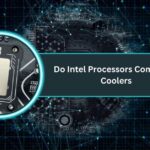 Do Intel Processors Come With Coolers​