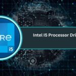 Intel I5 Processor Drivers​