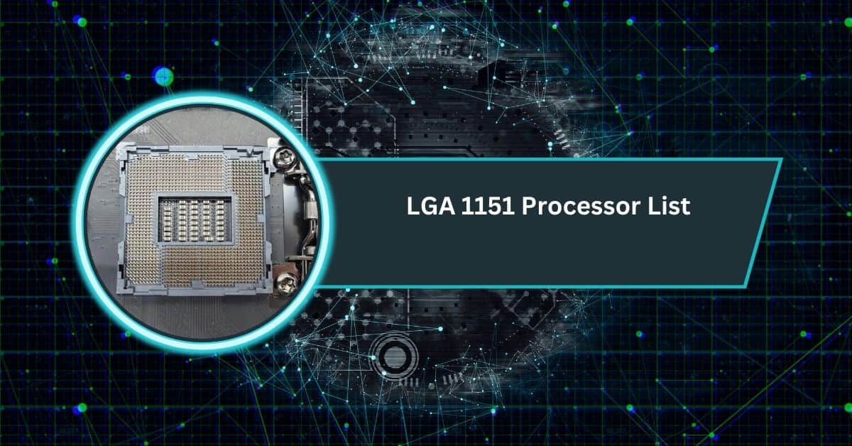 LGA 1151 Processor List