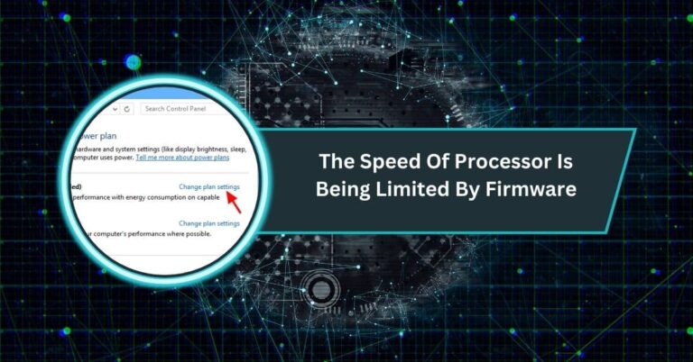 The Speed Of Processor Is Being Limited By Firmware