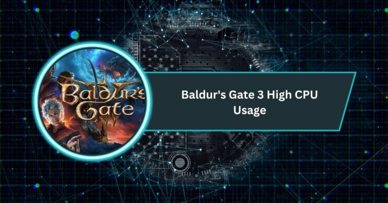 Baldur's Gate 3 High CPU Usage