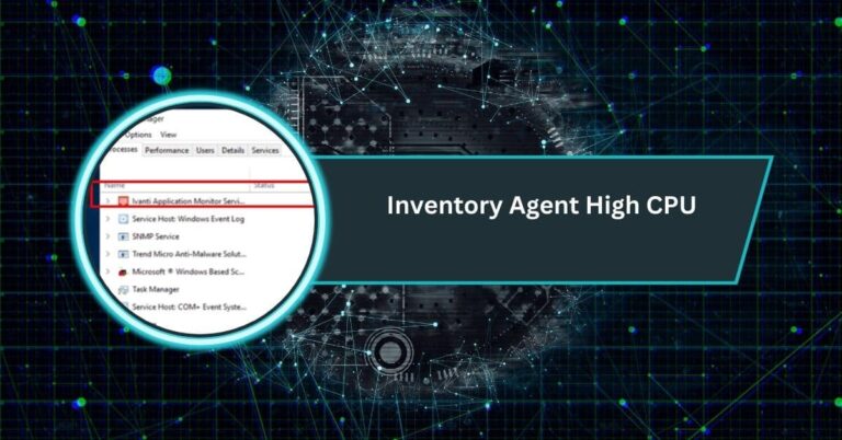 Inventory Agent High CPU – Easy Fixes for Windows Users!
