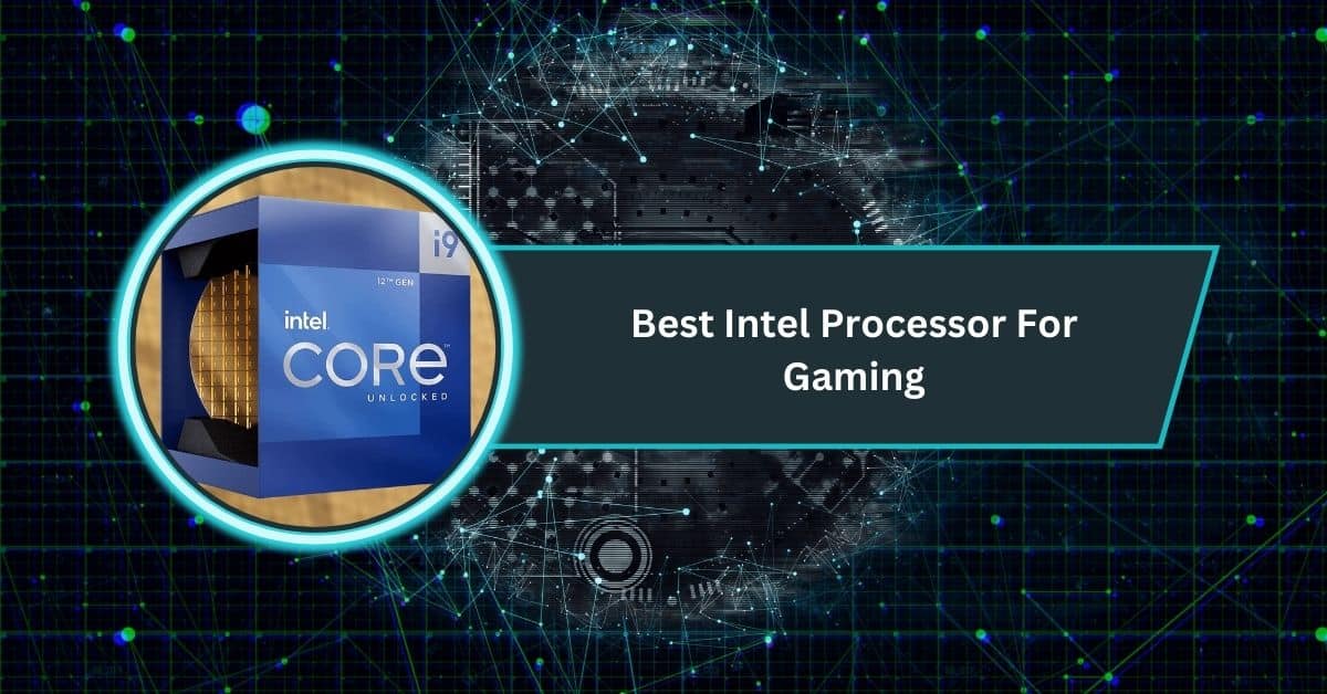 Best Intel Processor For Gaming