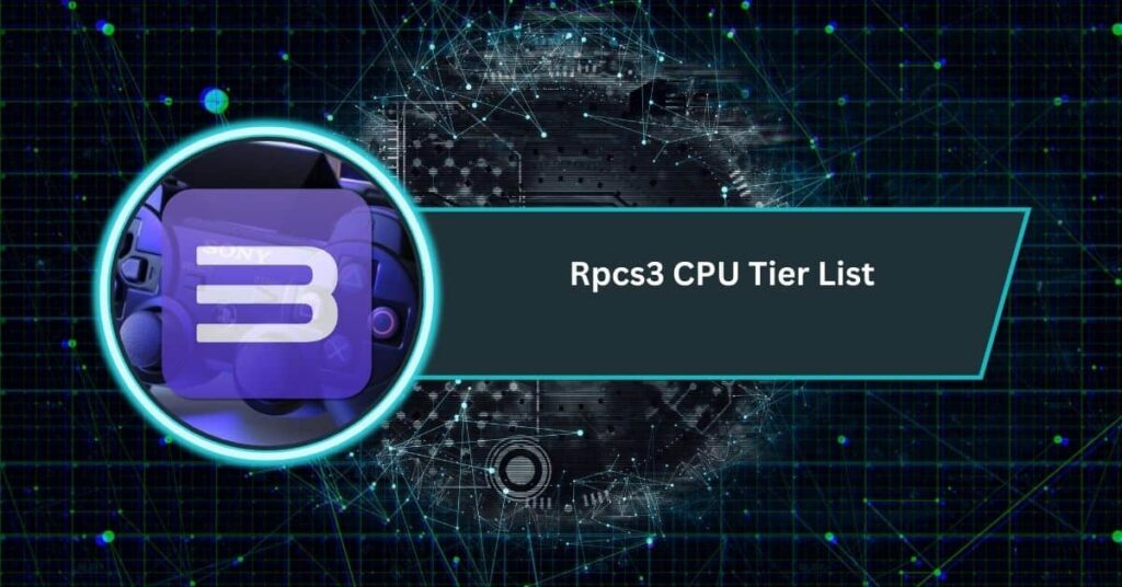 Rpcs3 CPU Tier List