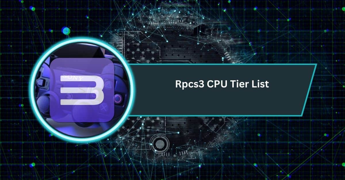 Rpcs3 CPU Tier List