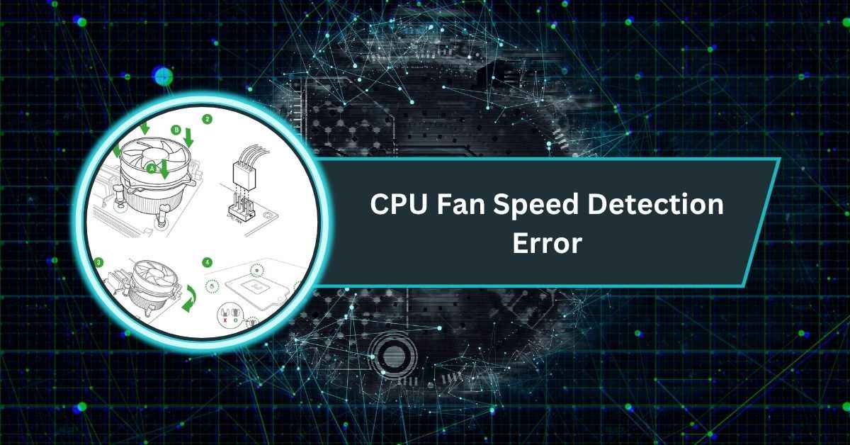 CPU Fan Speed Detection Error​